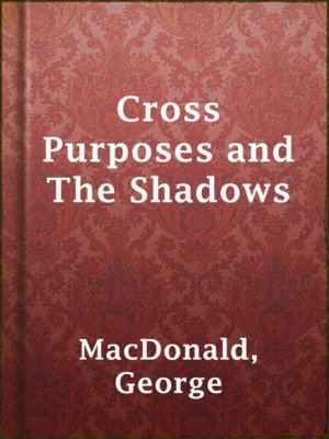 cover image of Cross Purposes and The Shadows